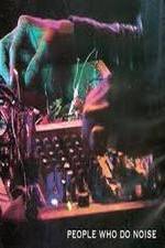 Watch People Who Do Noise 2KMovies