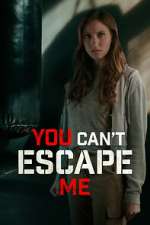 Watch You Can't Escape Me 2KMovies
