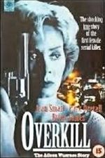 Watch Overkill: The Aileen Wuornos Story 2KMovies