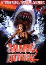 Watch Shark Attack 2 2KMovies