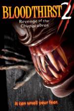 Watch Bloodthirst 2 Revenge of the Chupacabras 2KMovies