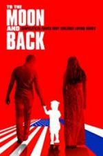 Watch To the Moon and Back 2KMovies