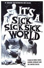 Watch It\'s a Sick, Sick, Sick World 2KMovies