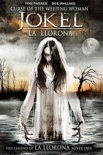 Watch Curse of the Weeping Woman: J-ok\'el 2KMovies