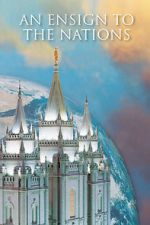 Watch An Ensign to the Nations 2KMovies