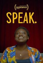 Watch Speak. 2KMovies