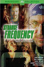 Watch Strange Frequency 2KMovies