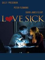 Watch Love Sick: Secrets of a Sex Addict 2KMovies