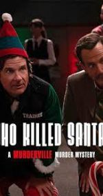 Watch Who Killed Santa? A Murderville Murder Mystery 2KMovies