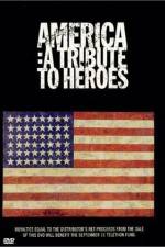 Watch America A Tribute to Heroes 2KMovies