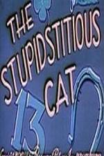 Watch Stupidstitious Cat 2KMovies