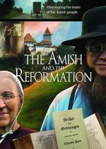 Watch The Amish and the Reformation 2KMovies