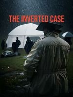 Watch The Inverted Case 2KMovies