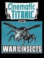 Watch Cinematic Titanic: War of the Insects 2KMovies