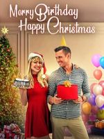 Watch Merry Birthday, Happy Christmas 2KMovies