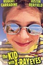 Watch The Kid with X-ray Eyes 2KMovies