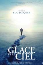 Watch La glace et le ciel 2KMovies
