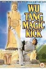 Watch Wu Tang Magic Kick 2KMovies