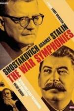Watch The War Symphonies Shostakovich Against Stalin 2KMovies