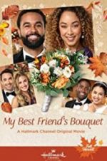 Watch My Best Friend\'s Bouquet 2KMovies