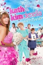 Watch Kath & Kimderella 2KMovies