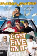 Watch I Got Five on It 2KMovies