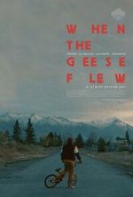 Watch When the Geese Flew (Short 2025) 2KMovies