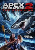 Watch Apex Predators 2: The Spawning 2KMovies