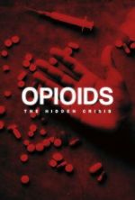 Watch Opioids: The Hidden Crisis 2KMovies