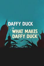 Watch What Makes Daffy Duck (Short 1948) 2KMovies