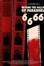 Watch 6.6.66 Beyond the Halls of Paradise 2KMovies