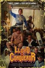 Watch Lloyd the Conqueror 2KMovies