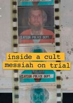 Watch Inside A Cult: Messiah on Trial 2KMovies