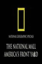 Watch The National Mall Americas Front Yard 2KMovies
