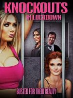 Watch Knockouts in Lockdown 2KMovies
