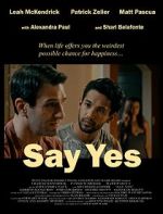 Watch Say Yes 2KMovies