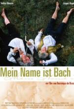 Watch My Name Is Bach 2KMovies