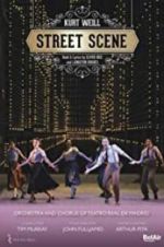 Watch Weill: Street Scene 2KMovies