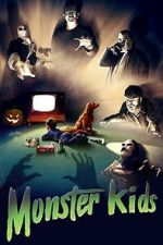 Watch MonsterKids: The Impact of Things That Go Bump In The Night 2KMovies