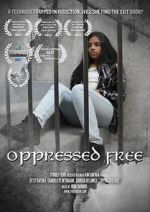 Watch Oppressed Free 2KMovies