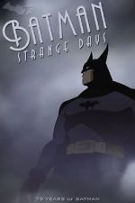 Watch Batman: Strange Days (TV Short 2014) 2KMovies