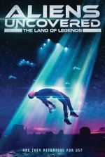 Watch Aliens Uncovered: The Land of Legends 2KMovies