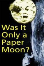 Watch Was it Only a Paper Moon? 2KMovies