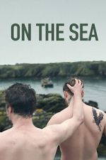 Watch On the Sea 2KMovies