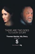 Watch Thomas Markle: My Story 2KMovies