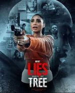 Watch What Lies Under the Tree 2KMovies