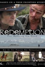 Watch Redemption: For Robbing the Dead 2KMovies