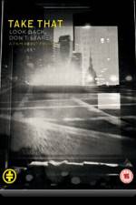 Watch Take That Look Back Don't Stare 2KMovies