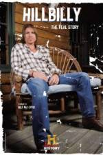 Watch Hillbilly The Real Story 2KMovies