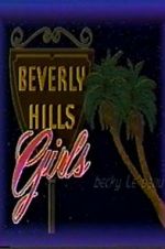 Watch Beverly Hills Girls 2KMovies